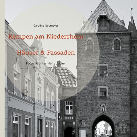 Caroline Neumeyer: Kempen am Niederrhein, Buch