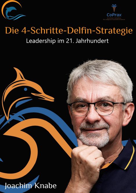 Joachim Knabe: Einfach führen mit der 4-Schritte-Delfin-Strategie, Buch