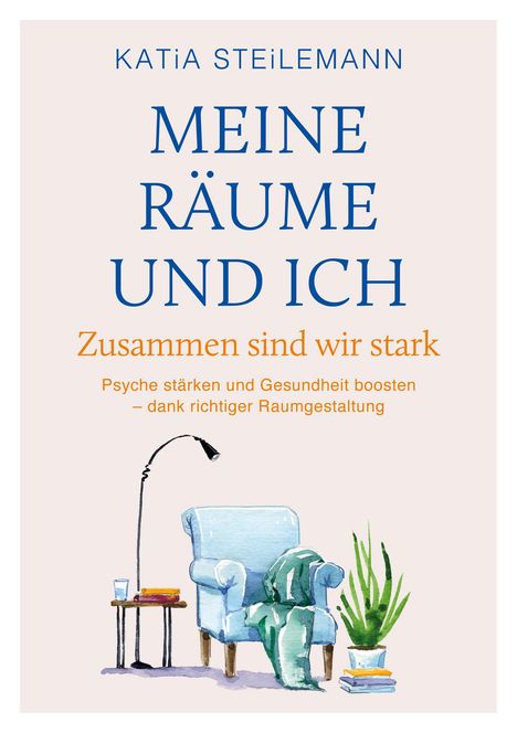 Katia Steilemann: Meine Räume und ich, Buch