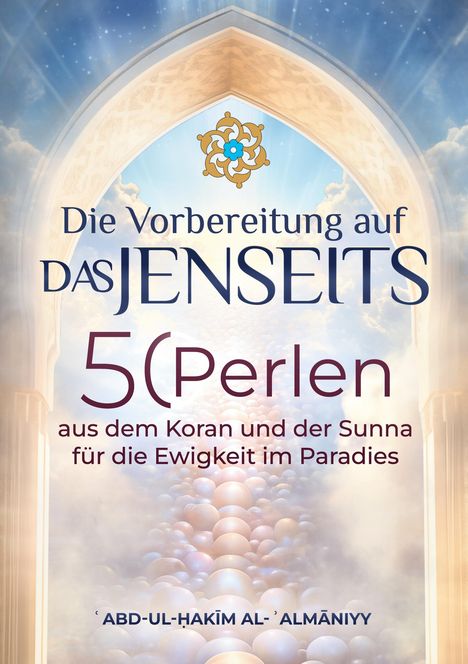 Abd-ul-Hakim Al-Almani: Die Vorbereitung auf das Jenseits, Buch