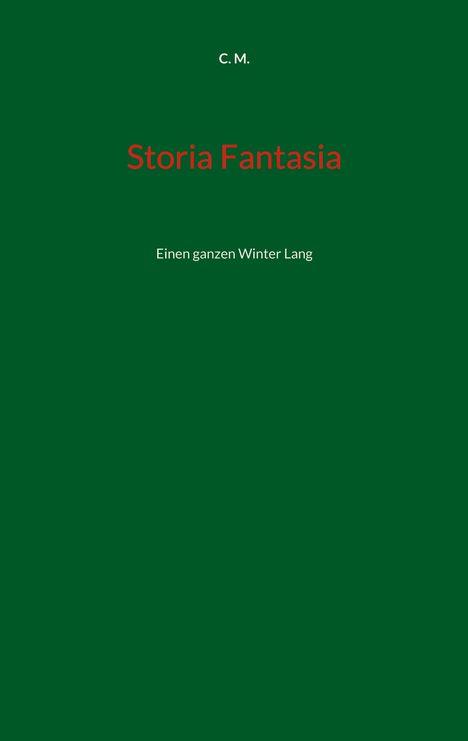 C. M.: M., C: Storia Fantasia, Buch