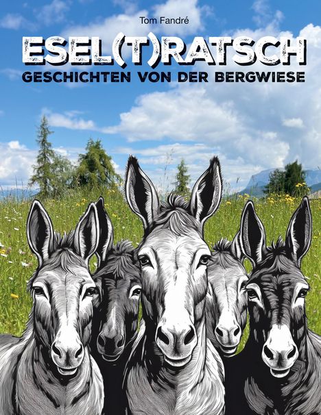 Tom Fandré: Esel(t)ratsch, Buch