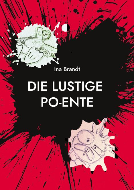 Ina Brandt: Die lustige Po-Ente, Buch