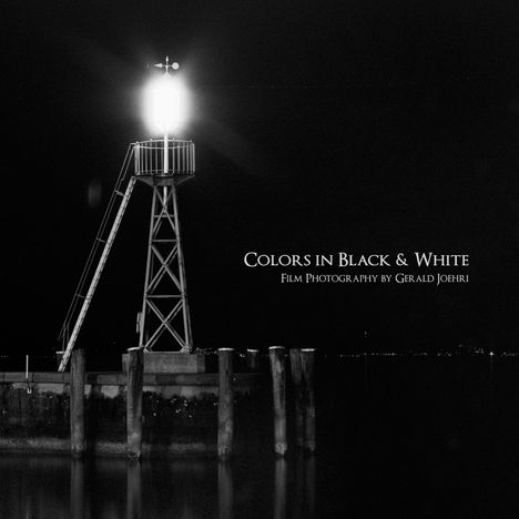 Gerald Joehri: Colors in Black &amp; White, Buch