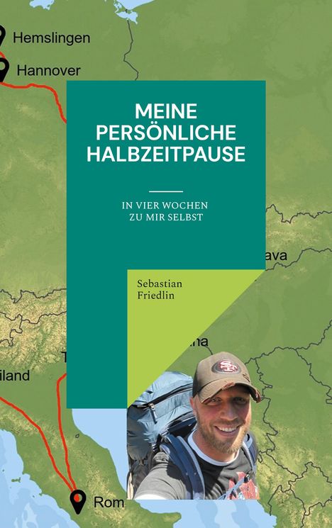 Sebastian Friedlin: Meine persönliche Halbzeitpause, Buch