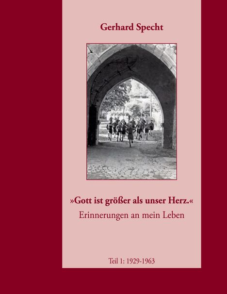 Gerhard Specht: "Gott ist größer als unser Herz", Buch