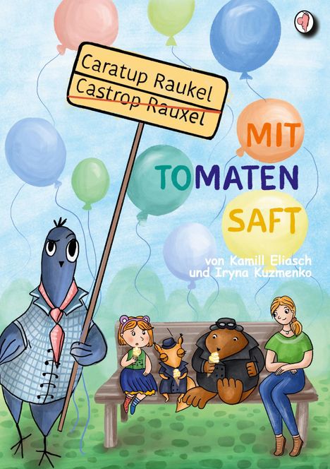 Kamill Eliasch: Caratup Raukel mit Tomatensaft, Buch