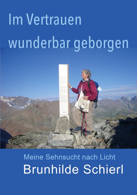 Brunhilde Schierl: Im Vertrauen wunderbar geborgen, Buch