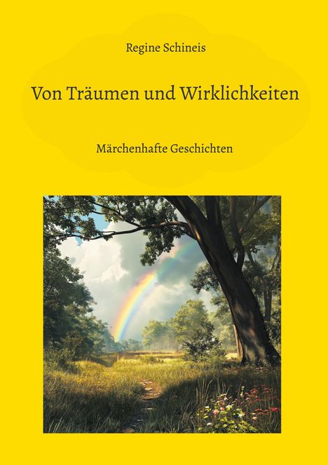 Regine Schineis: Von Träumen und Wirklichkeiten, Buch