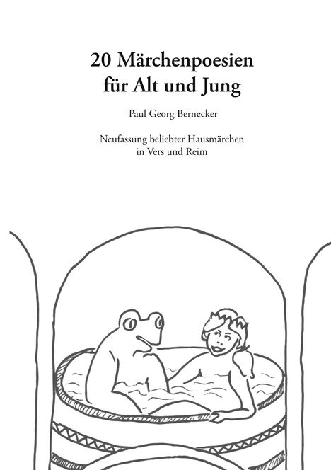 Paul Georg Bernecker: 20 Märchenpoesien für Alt und Jung, Buch