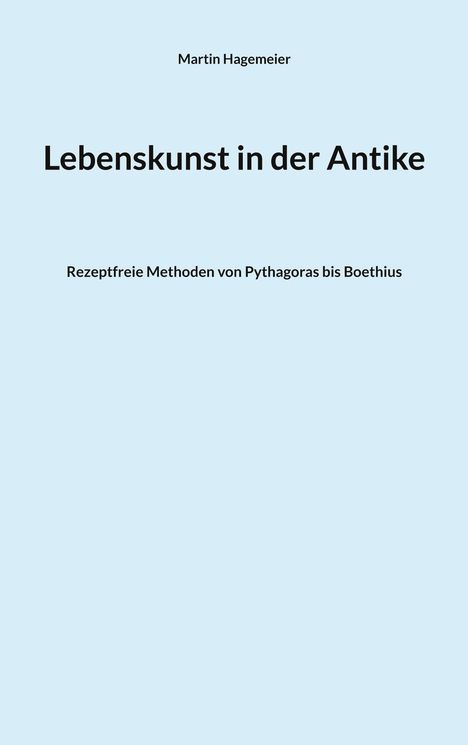 Martin Hagemeier: Lebenskunst in der Antike, Buch