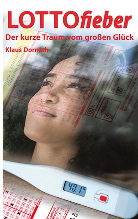 Klaus Dornath: Lottofieber, Buch