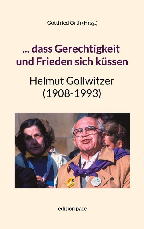 ... dass Gerechtigkeit und Frieden sich küssen, Buch