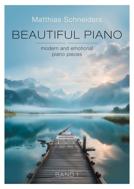 Matthias Schneiders: Beautiful Piano, Buch