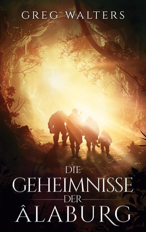 Greg Walters: Die Geheimnisse der Alaburg, Buch