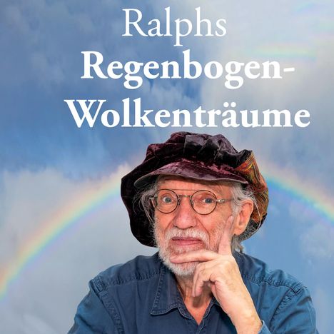 Ralph Rahier: Ralphs Regenbogen-Wolkenträume, Buch