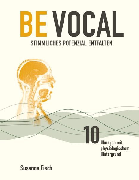 Susanne Eisch: Be Vocal, Buch