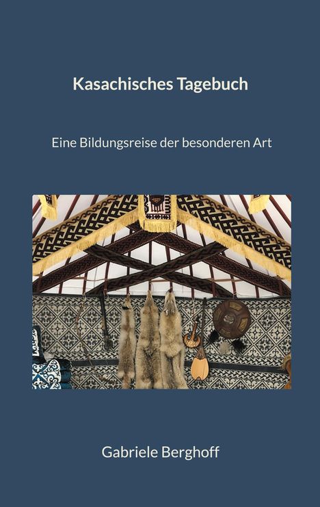 Gabriele Berghoff: Kasachisches Tagebuch, Buch