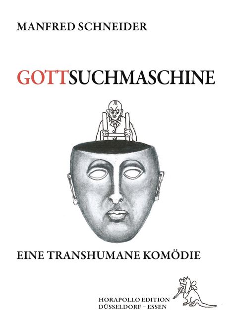 Manfred Schneider: Gottsuchmaschine, Buch