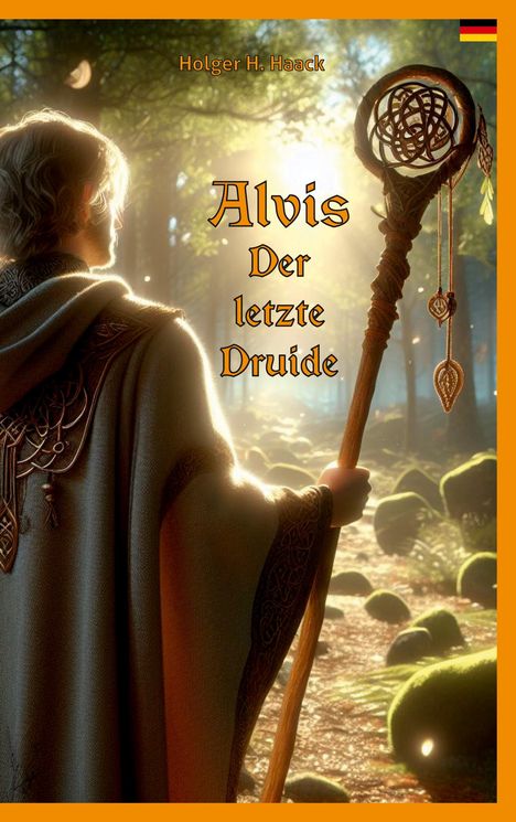 Holger H. Haack: Alvis, der letzte Druide, Buch