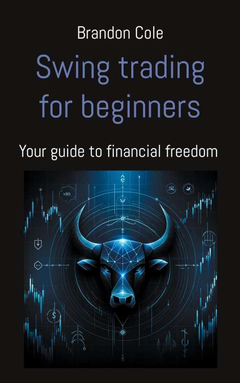 Brandon Cole: Swing trading for beginners, Buch