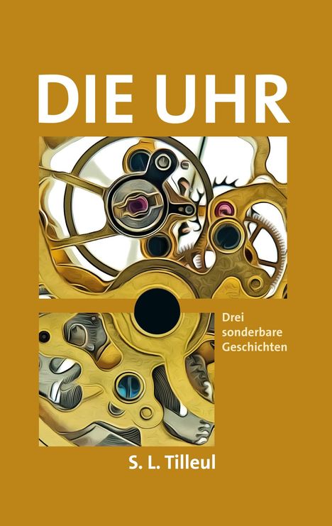 Tilleul S. L.: Die Uhr, Buch