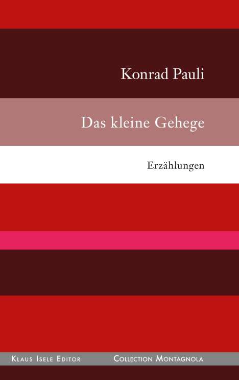 Konrad Pauli: Das kleine Gehege, Buch