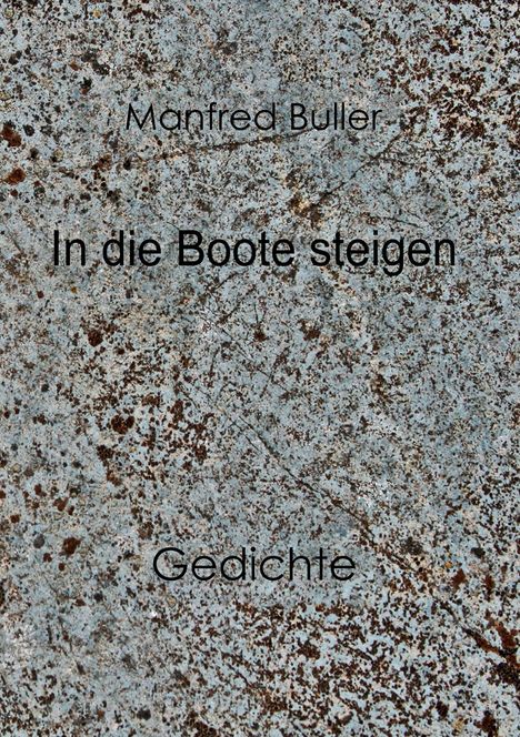 Manfred Buller: In die Boote steigen, Buch