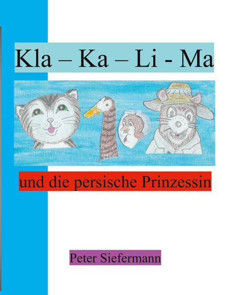 Peter Siefermann: Kla - Ka - Li - Ma, Buch