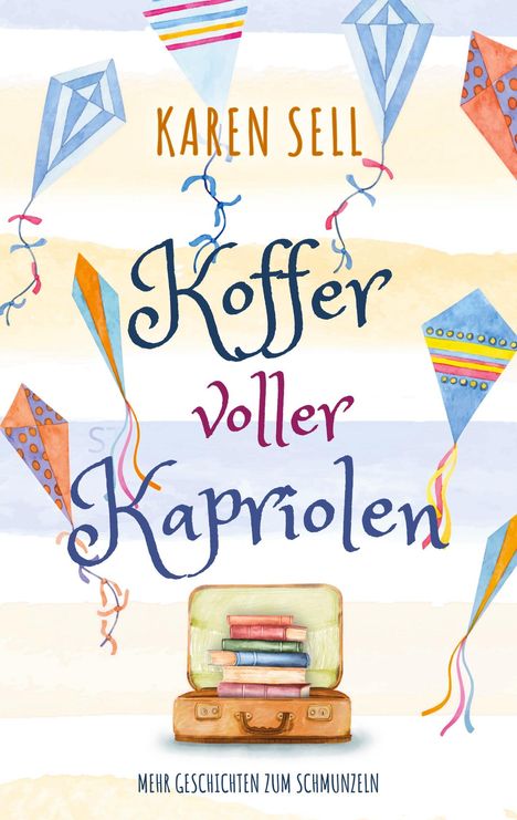 Karen Sell: Koffer voller Kapriolen, Buch