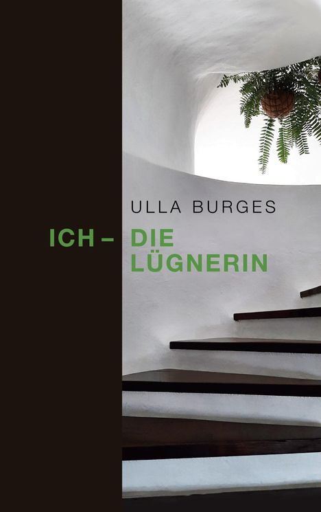 Ulla Burges: Ich - die Lügnerin, Buch