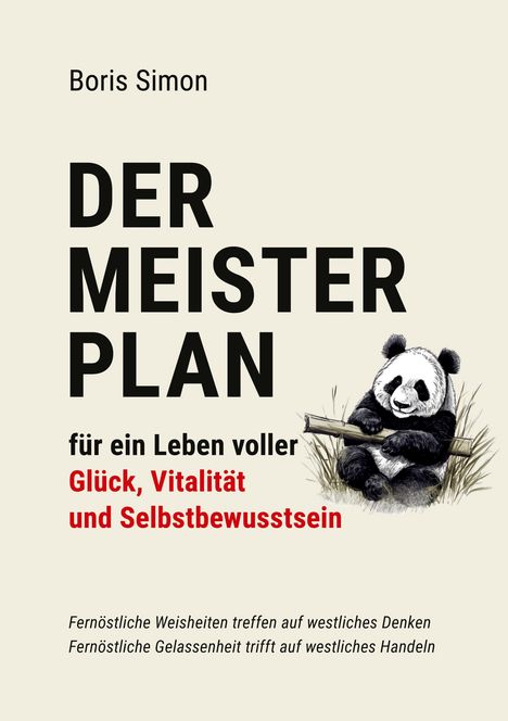 Boris Simon: Der Meisterplan für ein Leben voller Glück, Vitalität und Selbstbewusstsein, Buch