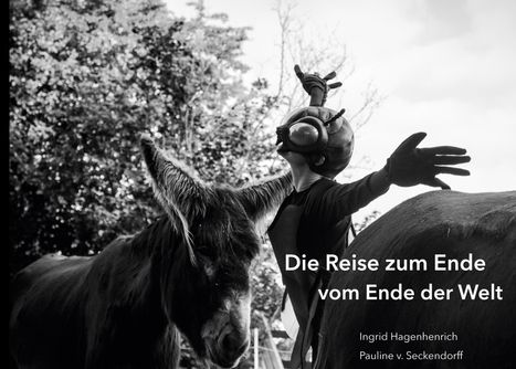 Ingrid Hagenhenrich: Die Reise zum Ende vom Ende der Welt, Buch