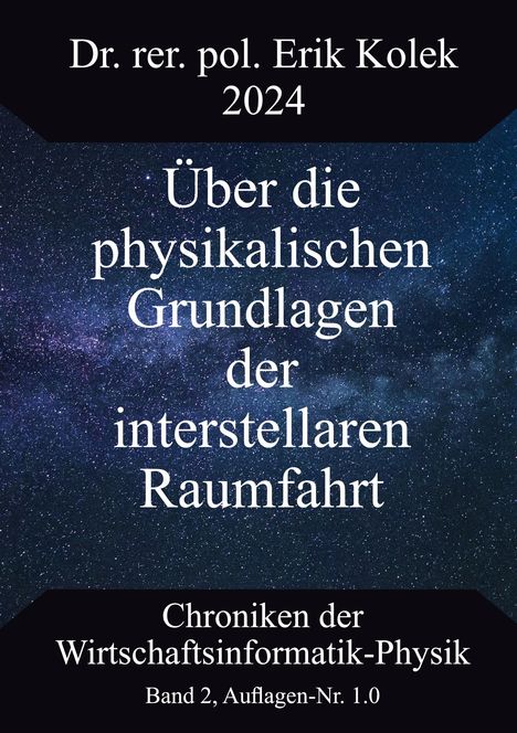 Erik Kolek: Über die physikalischen Grundlagen der interstellaren Raumfahrt, Buch