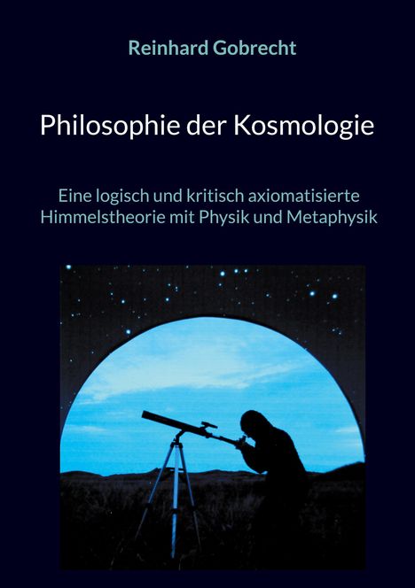 Reinhard Gobrecht: Philosophie der Kosmologie, Buch