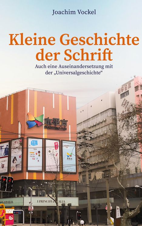 Joachim Vockel: Kleine Geschichte der Schrift, Buch