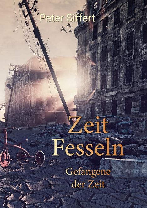 Peter Siffert: Zeit Fesseln, Buch