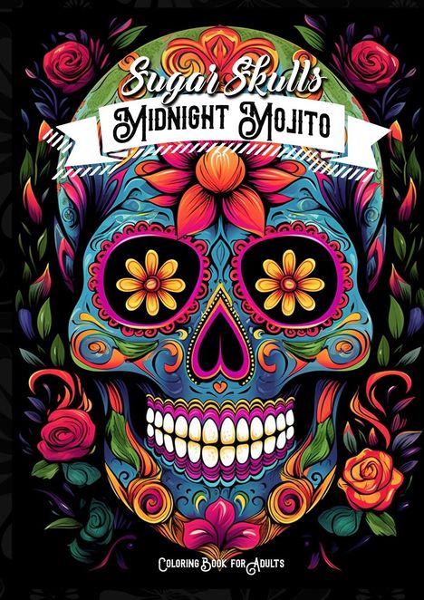 Monsoon Publishing: Midnight Mojito Sugar Skulls Coloring Book for Adults, Buch