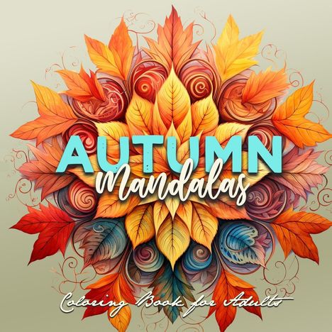 Monsoon Publishing: Autumn Mandalas Coloring Book for Adults, Buch