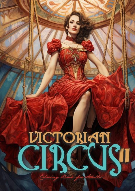 Monsoon Publishing: Victorian Circus Coloring Book for Adults 2, Buch