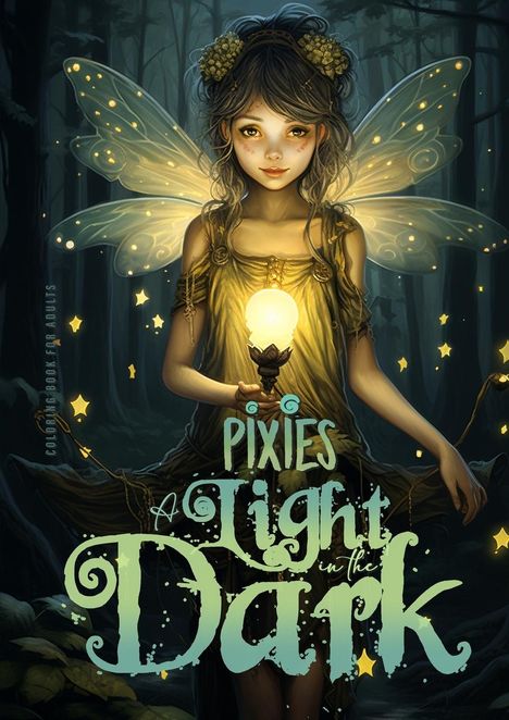 Monsoon Publishing: Pixies - A light in the Dark Coloring Book for Adults, Buch