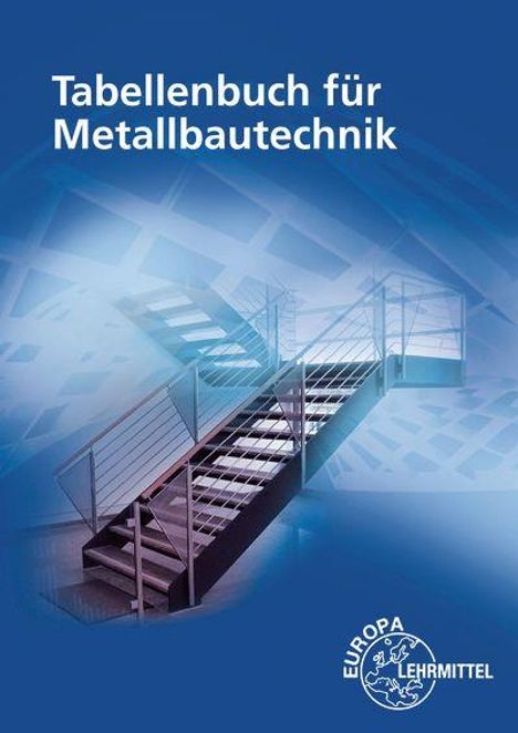 "Taschenbuch für Metallbautechnik" oben. Eine stilisierte Treppe in Blau- und Grautönen mit Geländern. Europa-Lehrmittel-Logo unten.