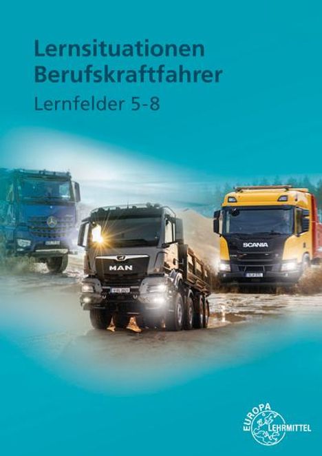Danny Linne von Berg: Lernsituationen Berufskraftfahrer LF 5-8, Buch