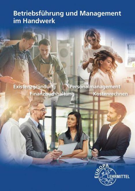 „Betriebsführung und Management im Handwerk“ oben, „Existenzgründung, Personalmanagement, Finanzbuchhaltung, Kostenrechnen“. Menschen arbeiten gemeinsam. Europa-Lehrmittel-Logo.