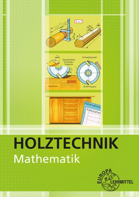 Text: "HOLZTECHNIK Mathematik". Illustration mit Werkzeugen und Holzverarbeitung. Logo: "EUROPA LEHRMITTEL".