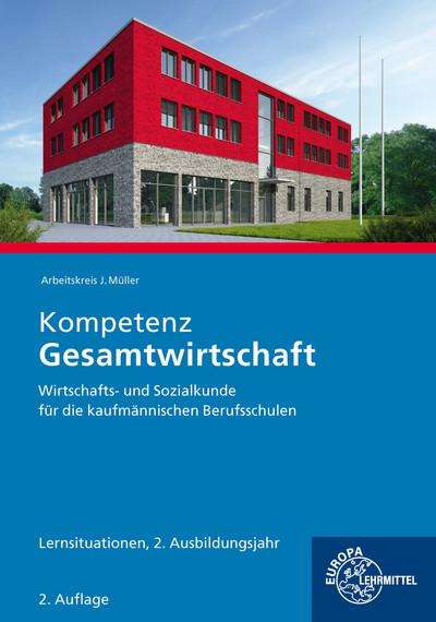 Stefan Felsch: Kompetenz Gesamtwirtschaft Lernsituationen 2. Ausbildungsjahr, Buch