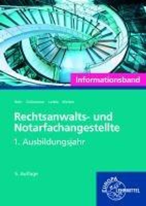 Ellen Weiten: Rechtsanwalts- und Notarfachangestellte, Informationsband. 1. ausbildungsjahr, Buch