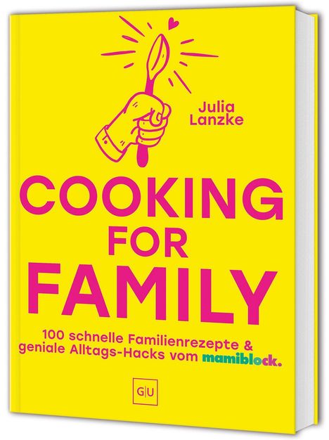 Julia Lanzke: Cooking for Family, Buch