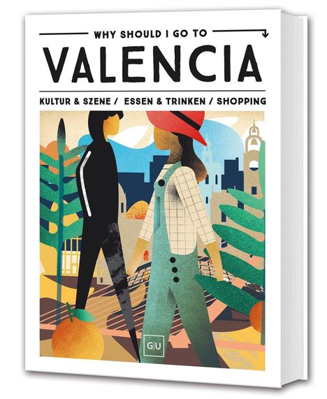 "Why Should I Go to Valencia?" führt den Titel. Darunter: Kultur & Szene, Essen & Trinken, Shopping. Moderne Illustration.