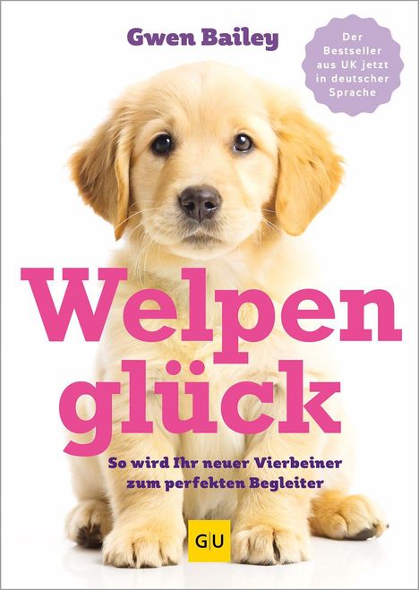 Gwen Bailey: Welpenglück, Buch